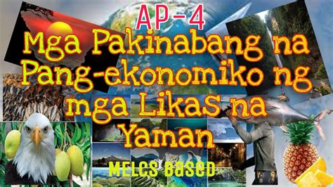 pakinabang ng likas na yaman sa ekonomiya poster|Grade 4 Araling Panlipunan Modyul: Pakinabang Pang .